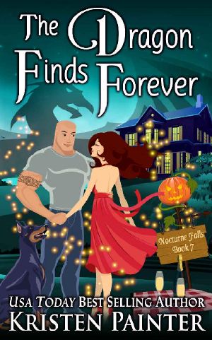[Nocturne Falls 07] • The Dragon Finds Forever (Nocturne Falls Book 7)